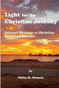 Light for the Christian Journey: Selected Writings on Christian Belief and Practice