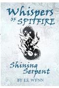 Whispers of Spitfire: Shining Serpent