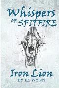 Whispers of Spitfire: Iron Lion