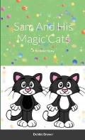 Sam And His Magic Cats, A Bedtime Story