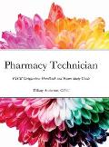 Pharmacy Technician: PTCB Certification Handbook and Exam Study Guide