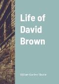 Life of David Brown