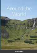 Around the World: (in slightly more than 80 anecdotes)