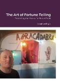 The Art of Fortune Telling: Predicting the Future for Fun & Profit