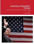 Ancestry of Donald Trump: From Kings and Crusaders to President of the USA