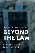 The Duchy of Cornwall. Beyond the Law