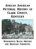 African American Pictorial History of Clark County, Kentucky