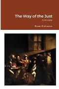 The Way of the Just: A Parable