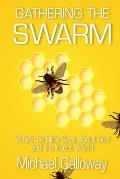 Gathering the Swarm: What the Bible Says About God and the Insect World