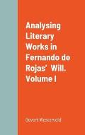 Analysing Literary Works in Fernando de Rojas' Will. Volume I