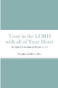 Trust in the LORD with all of Your Heart: 89 English Translations of Proverbs 3: 5-6