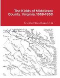 The Kidds of Middlesex County, Virginia, 1669-1850