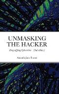 Unmasking the Hacker: Demystifying Cybercrime