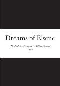 Dreams of Elsene: The Revelation of Magnus, as told to Athena of Patras