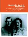 Struggle for Survival: Adapt or Die: The Timmermans' ordeal in the Dutch East Indies and the Legacy it Left