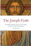 The Joseph Code (Second Edition): The Hidden Genealogy of Jesus