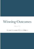 Winning Outcomes: How to Win