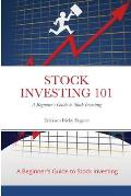 Stock Investing 101: A Beginner's Guide to Stock Investing