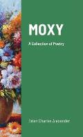 Moxy: A Collection of Poetry