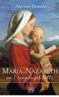 Maria di Nazareth. Un Vangelo per tutti: Un Vangelo per tutti