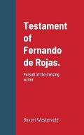 Testament of Fernando de Rojas. Pursuit of the missing writer