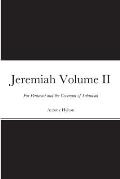 Jeremiah Volume II: For Pentecost and the Covenant of Yahuwah