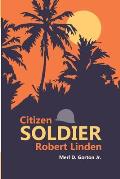 Citizen Soldier Robert Linden