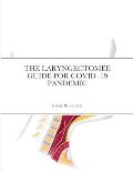 The Laryngectomee Guide for Covid -19 Pandemic