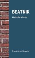 Beatnik: A Collection of Poetry