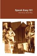 Speak Easy 101: Poems by Dessie Bey