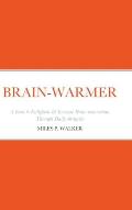 Brain-Warmer: A book to Enlighten & Increase Brain momentum Through Daily obstacles