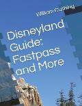 Disneyland Guide: Fastpass and More