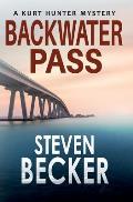 Backwater Pass: A Kurt Hunter Mystery