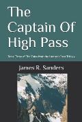 The Captain of High Pass: Book Three of the Tales from the Hunter's Rest Trilogy