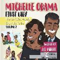 Michelle Obama: First Lady: Biographies for kids