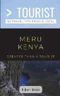 Greater Than a Tourist- Meru Kenya: 50 Travel Tips from a Local
