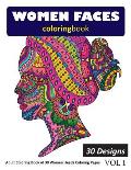 Women Faces Coloring Book: 30 Coloring Pages of Women Heads in Coloring Book for Adults (Vol 1)