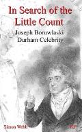 In Search of the Little Count: Joseph Boruwlaski, Durham Celebrity