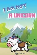 I am not a Unicorn: Bedtime Story Book