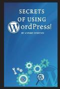 Secrets of Using Wordpress!