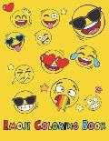 Emoji Coloring Book: Easy Emoticon Hilarious Pages Emoji Kids Ages 4-8, 8-12