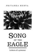 Song of the Eagle: Letters of a prisoner