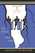 The Eagle and the Owl: End of Empire: Book 1
