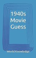 1940s Movie Guess