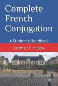 Complete French Conjugation: A Student's Handbook