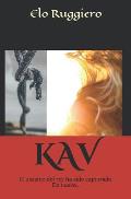 Kav: El Asesino del Rey Ha Sido Capturado. de Nuevo...
