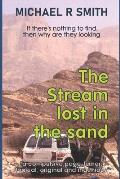 The Stream Lost in the Sand