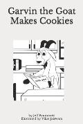 Garvin the Goat: Makes Cookies