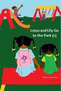 Lotus and Lily Go to the Park