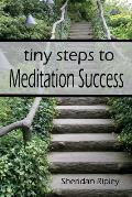 Tiny Steps to Meditation Success